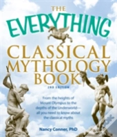 The Everything Classical Mythology Book