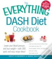 The Everything Dash Diet Cookbook