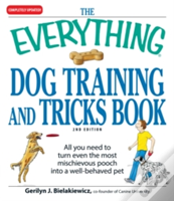 The Everything Dog Training And Tricks Book