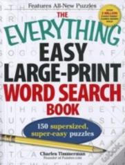 The Everything Easy Large-Print Word Search Book