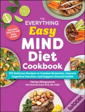The Everything Easy Mind Diet Cookbook