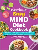 The Everything Easy Mind Diet Cookbook