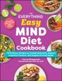 The Everything Easy Mind Diet Cookbook - Preview