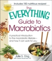 The Everything Guide To Macrobiotics