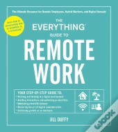 The Everything Guide To Remote Work