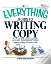The Everything Guide To Writing Copy