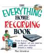 The Everything Home Recording Book - Preview