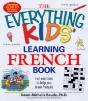 The Everything Kids' Learning French Book - Preview