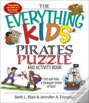 The "Everything" Kids' Pirates Puzzle And Activity Book
