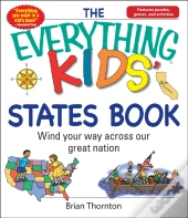 The Everything Kids' States Book