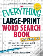 The Everything Large-Print Word Search Book, Volume Vi