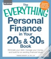 The Everything Personal Finance In Your 20s & 30s Book