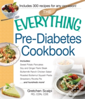 The Everything Pre-Diabetes Cookbook
