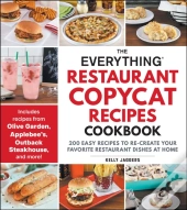 The Everything Restaurant Copycat Recipes Cookbook