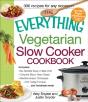 The Everything Vegetarian Slow Cooker Cookbook - Preview