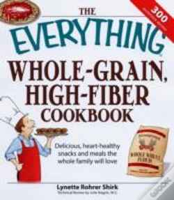Capa do artigo The Everything Whole Grain, High Fiber Cookbook
