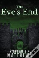 The Eve'S End