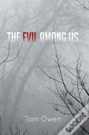 The Evil Among Us