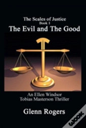 The Evil And The Good