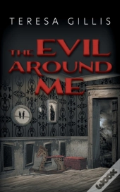 The Evil Around Me
