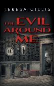The Evil Around Me