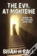 The Evil At Monteine