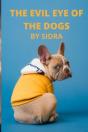 The Evil Eye Of The Dogs - Preview
