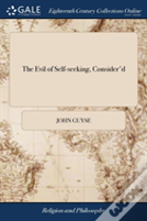 The Evil Of Self-Seeking, Consider'D