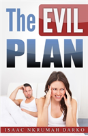 The Evil Plan - Preview