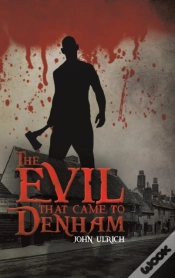 Capa do artigo The Evil That Came To Denham