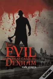 Capa do artigo The Evil That Came To Denham
