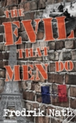 Capa do artigo The Evil That Men Do - A World War Ii Adventure Novel
