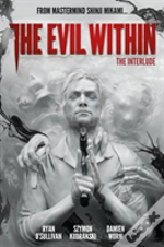 The Evil Within Volume 2: The Interlude