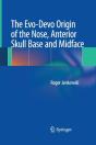 The Evo-Devo Origin Of The Nose, Anterior Skull Base And Midface - Preview