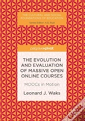 The Evolution And Evaluation Of Massive Open Online Courses
