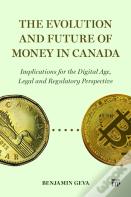 The Evolution And Future Of Money In Canada