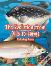 The Evolution From Gills To Lungs Coloring Book