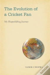 The Evolution Of A Cricket Fan