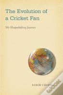 The Evolution Of A Cricket Fan