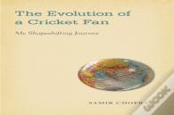 The Evolution Of A Cricket Fan