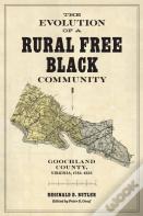 The Evolution Of A Rural Free Black Community