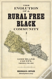 The Evolution Of A Rural Free Black Community