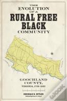 The Evolution Of A Rural Free Black Community