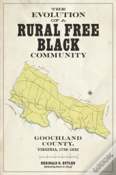 The Evolution Of A Rural Free Black Community