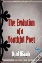The Evolution Of A Youthful Poet