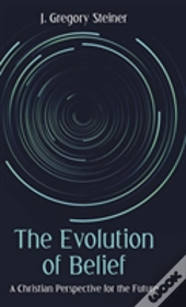 The Evolution Of Belief