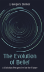 The Evolution Of Belief - Preview