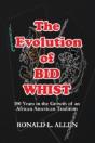 The Evolution Of Bid Whist - Preview