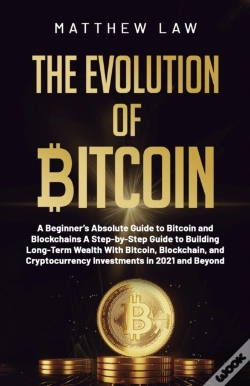 Capa do artigo The Evolution Of Bitcoin: A Beginner'S A