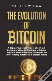 Capa do artigo The Evolution Of Bitcoin: A Beginner